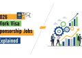 Learn how 2026 work visa sponsorship jobs work, which industries hire foreigners, eligibility rules, and how to secure sponsored employment abroad.