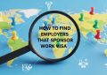How to Find Employers That Sponsor Work Visas